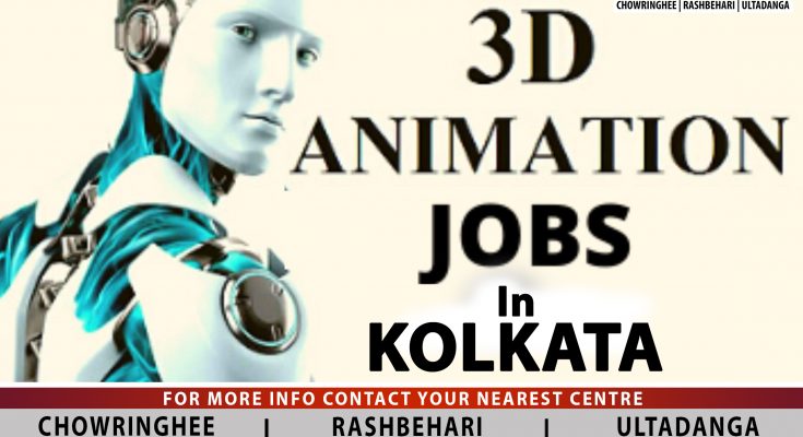 3D ANIMATION JOB IN KOLKATA WITH BEST ANIMATION INSTITUTE