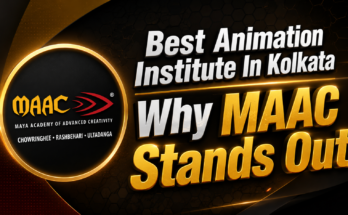 Best Animation Institute In Kolkata Why MAAC Stands Out | MAAC Animation Kolkata