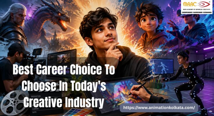 Best Career Choice To Choose In Today's Creative Industry | MAAC Animation Kolkata