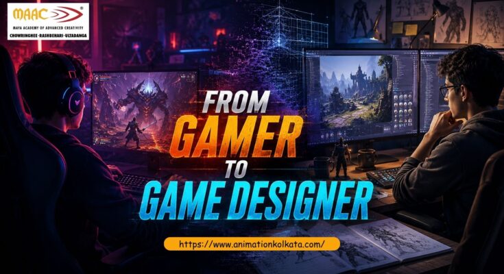 From Gamer To Game Designer | MAAC Kolkata