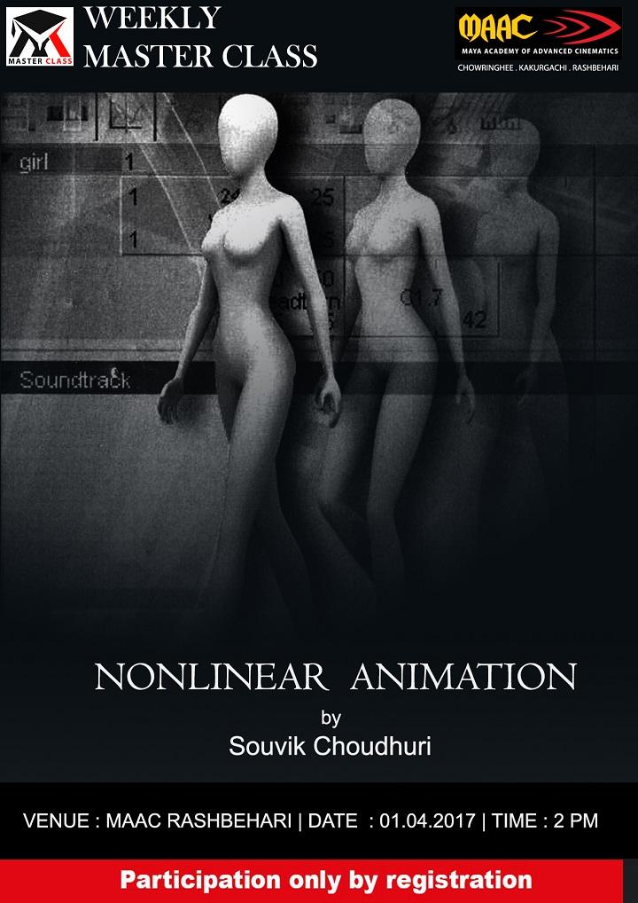 Weekly Master Class on Nonlinear Animation - Souvik Choudhuri