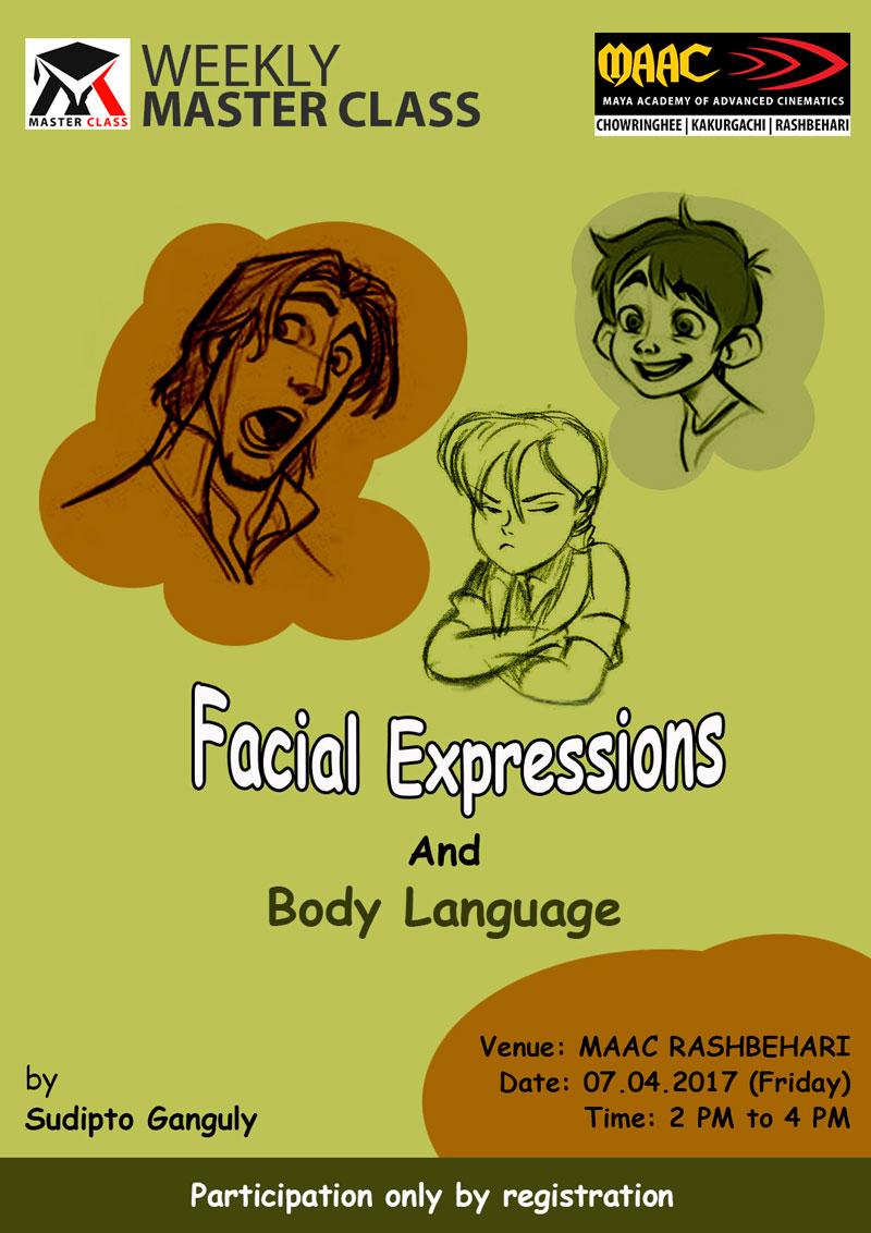 Weekly Master Class on Facial Expressions & Body Language - Sudipto Ganguly
