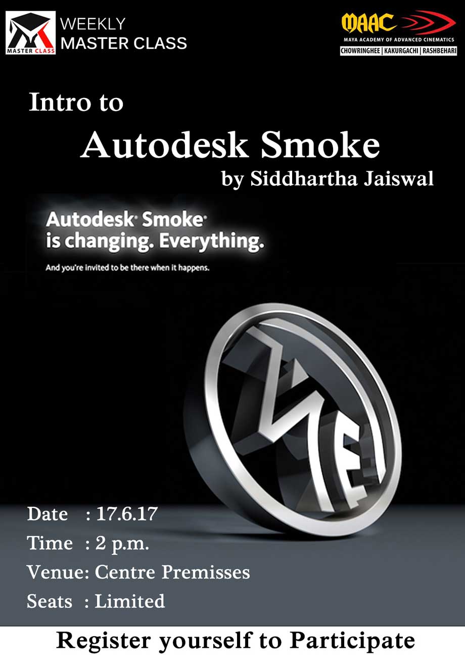 Weekly Master Class on Intro to Autodesk Smoke - Siddharta Jaiswal