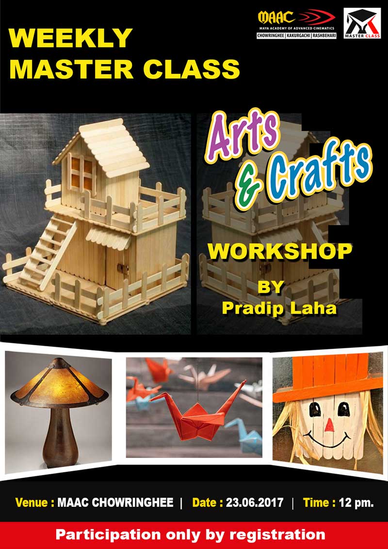 Weekly Master Class on Arts & Crafts - Pradip Laha