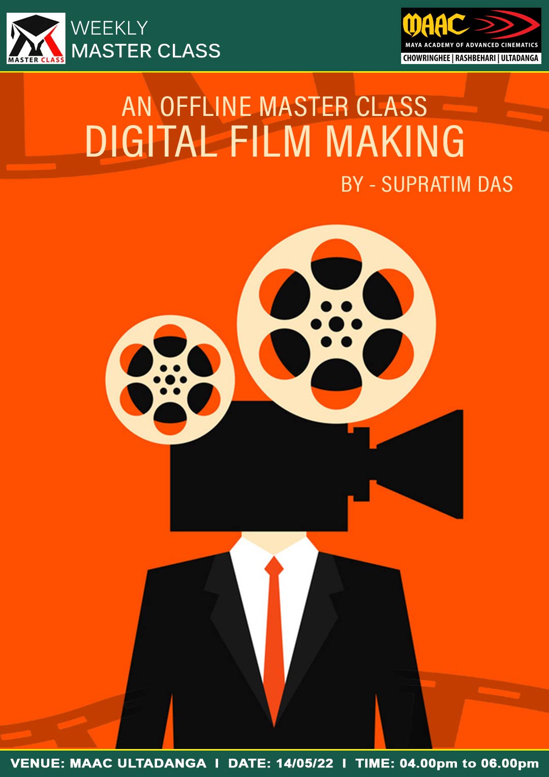 Weekly Master Class on Digital Film Making